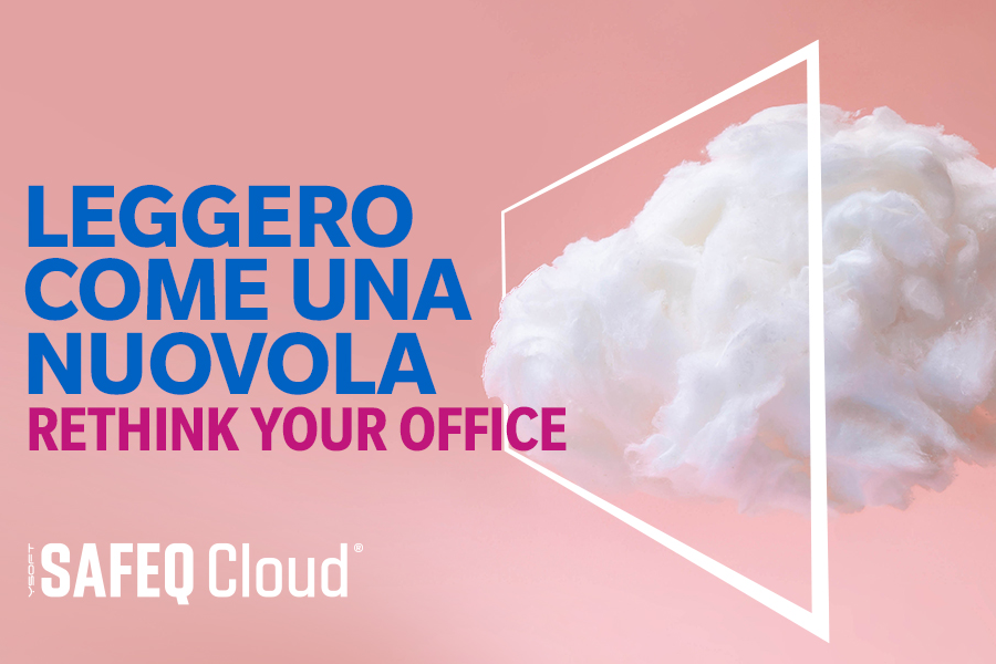 Scopri le nuove soluzioni printing con SafeQ Cloud